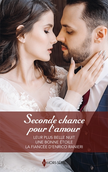 Seconde chance pour l'amour, Leur plus belle nuit - Une bonne étoile - La fiancée d'Enrico Ranieri (9782280520799-front-cover)