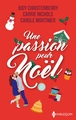 Une passion pour Noël, La proposition de Noël - Miracle à Noël - Par une nuit de décembre... (9782280523202-front-cover)
