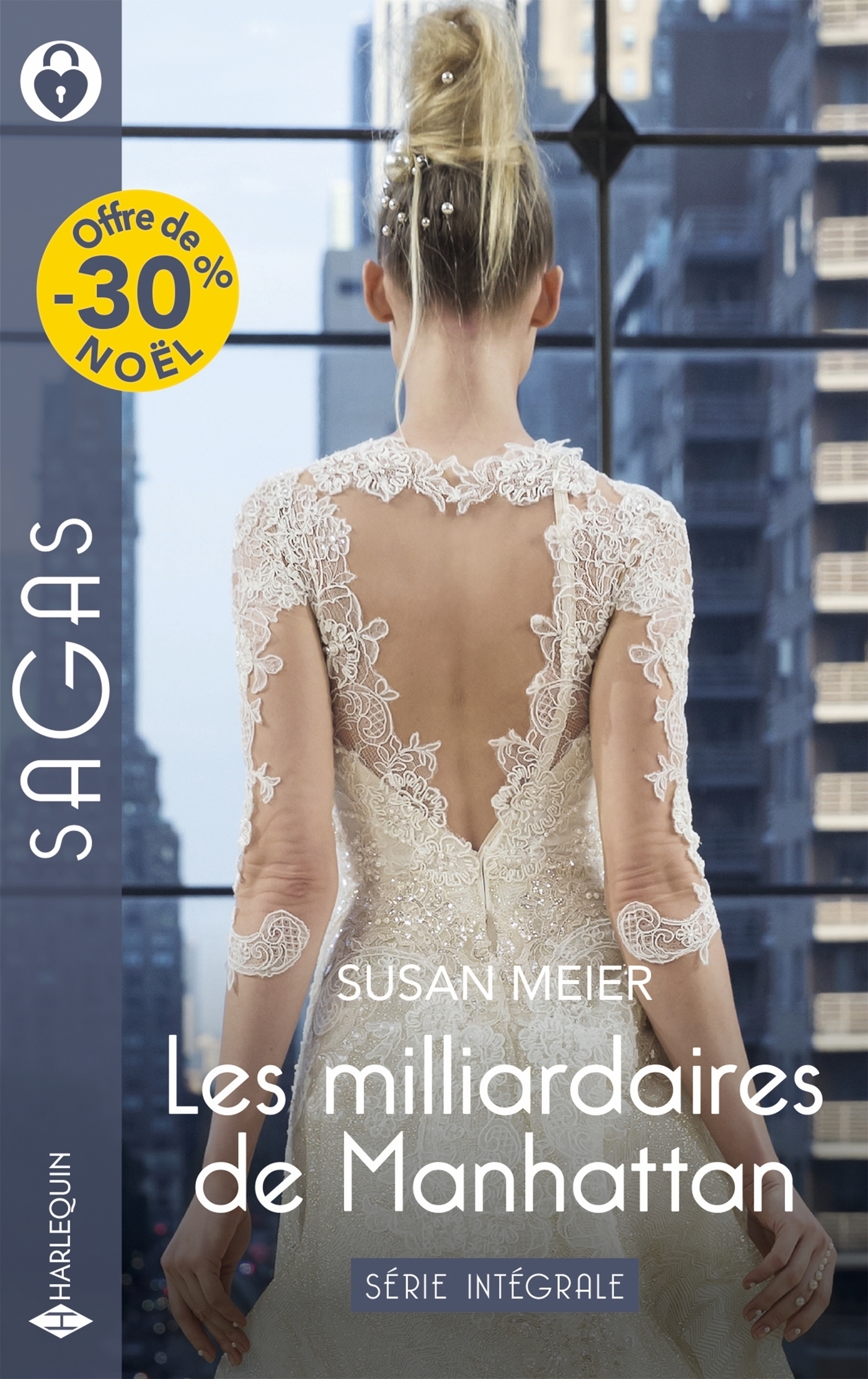 Les milliardaires de Manhattan - Série Intégrale, L'héritière du Kansas - Séduite par son garde du corps - Ce patron si secret (9782280524407-front-cover)