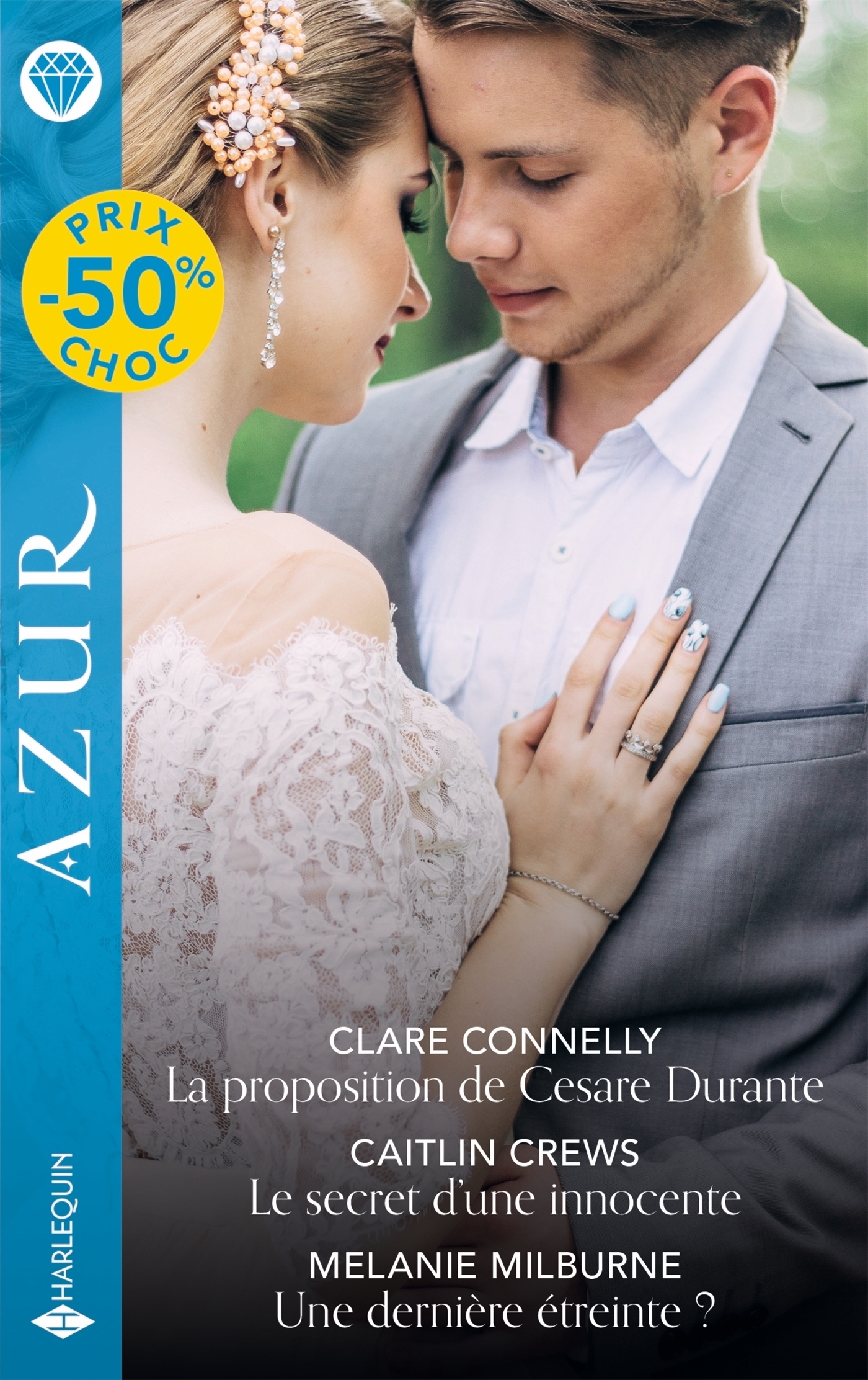 La proposition de Cesare Durante - Le secret d'une innocente - Une dernière étreinte? (9782280526876-front-cover)