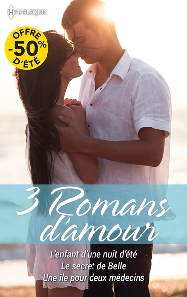 L'enfant d'une nuit d'été - Le secret de Belle - Une île pour deux médecins (9782280521208-front-cover)