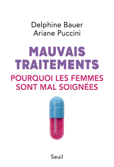 Mauvais traitements, Pourquoi les femmes sont mal soignées (9782021433463-front-cover)