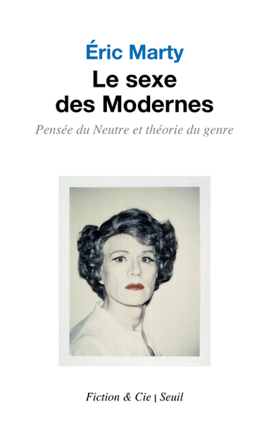Le Sexe des Modernes, Pensée du Neutre et théorie du genre (9782021414509-front-cover)