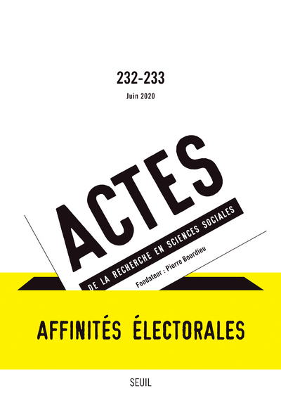 Actes de la recherche en sciences sociales, n° 232-233. Affinités électorales (9782021442519-front-cover)