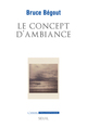 Le Concept d'ambiance (9782021432671-front-cover)