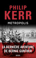 Metropolis, La dernière aventure de Bernie Gunther (9782021439670-front-cover)