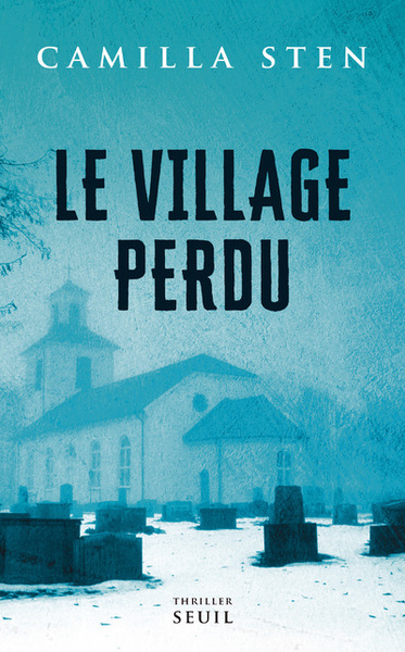 Le Village perdu (9782021426526-front-cover)