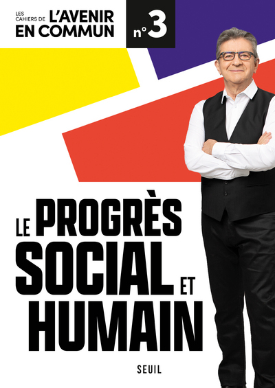 Le Progrès social et humain, Les Cahiers de l'Avenir en commun N°3 (9782021482386-front-cover)