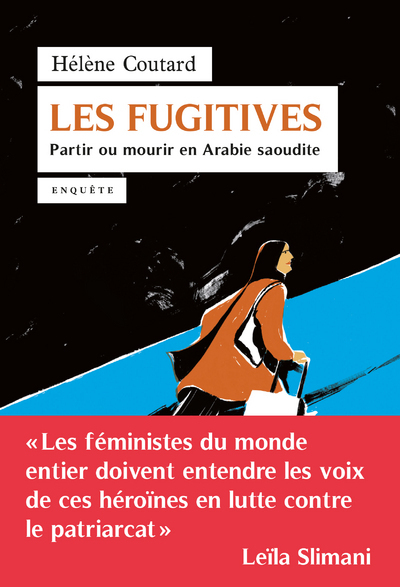 Les Fugitives, Partir ou mourir en Arabie saoudite (9782021450934-front-cover)
