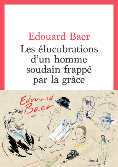 Les Elucubrations d'un homme soudain frappé par la grâce (9782021468052-front-cover)