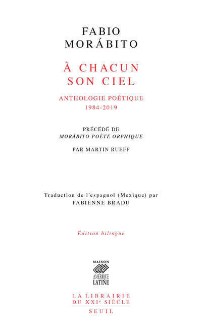 "À chacun son ciel  (précédé de ""Morabito poète orphique"" par Martin Rueff)", Anthologie poétique. 1984-2019 (9782021423778-front-cover)