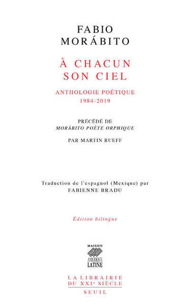"À chacun son ciel  (précédé de ""Morabito poète orphique"" par Martin Rueff)", Anthologie poétique. 1984-2019 (9782021423778-front-cover)