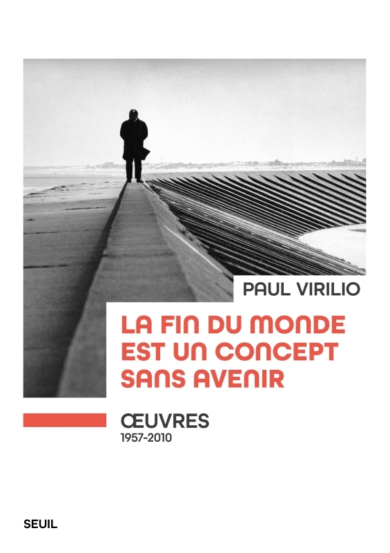 La fin du monde est un concept sans avenir, Œuvres (1957-2010) (9782021483888-front-cover)