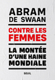 Contre les femmes, La  montée d'une haine mondiale (9782021449105-front-cover)