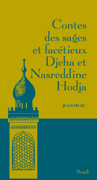 Contes des sages et facétieux Djeha et Nasreddine Hodja (Nouvelle édition/ Couverture) (9782021418019-front-cover)