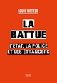 La Battue, L'Etat, la police et les étrangers (9782021498523-front-cover)