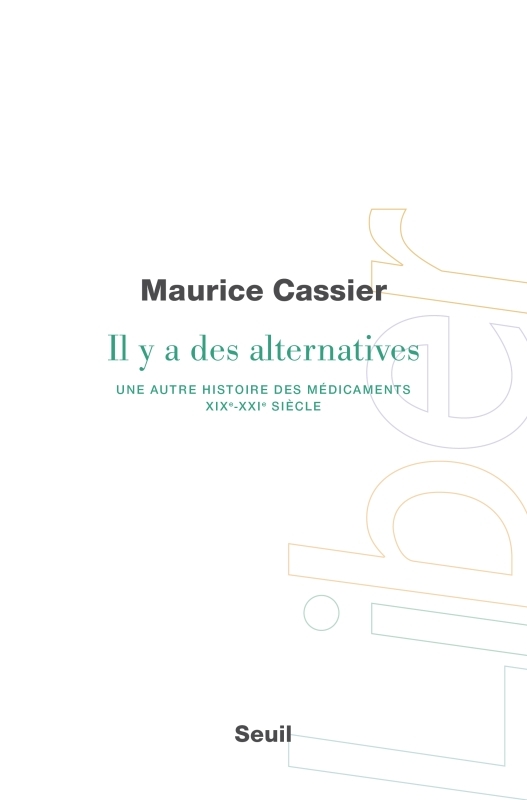Il y a des alternatives, Une autre histoire des médicaments (XIXe-XXIe siècle) (9782021479812-front-cover)