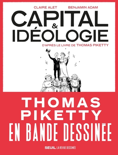 Capital et Idéologie en bande dessinée  ((coédition Revue dessinée)), D'après le livre de Thomas Piketty (9782021469578-front-cover)