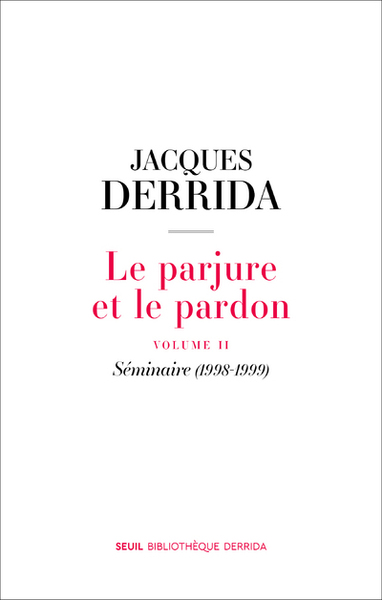 Le Parjure et le Pardon, volume II. Séminaire (1998-1999) (9782021466270-front-cover)
