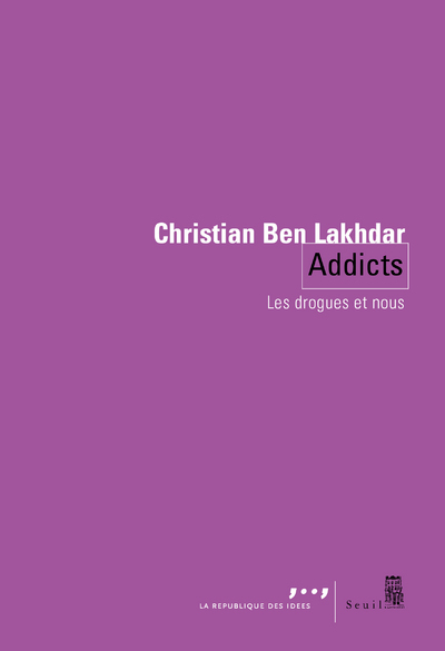 Addicts, Les drogues et nous (9782021447644-front-cover)