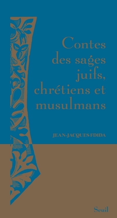 Contes des sages juifs, chrétiens et musulmans (Nouvelle édition) (9782021403855-front-cover)