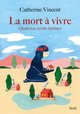 La Mort à vivre, Quatorze récits intimes (9782021465679-front-cover)