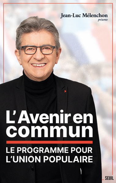 L'Avenir en commun, Le programme pour l'Union populaire présenté par Jean-Luc Mélenchon (9782021482461-front-cover)