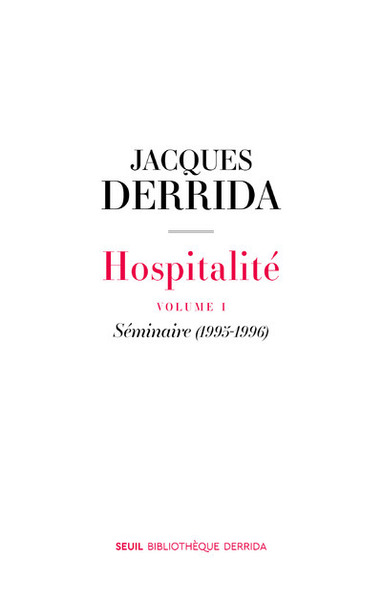 Hospitalité, Volume I. Séminaire (1995-1996) (9782021485332-front-cover)
