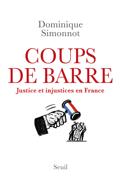 Coups de barre, Justice et injustices en France (9782021432459-front-cover)