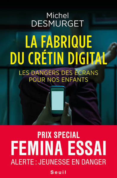 La Fabrique du crétin digital, Les dangers des écrans pour nos enfants (9782021423310-front-cover)