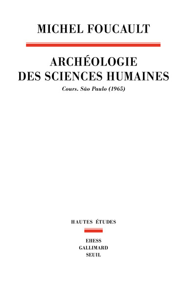 Archéologie des sciences humaines, Cours. São Paulo (1965) (9782021452891-front-cover)