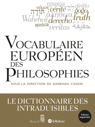 Vocabulaire européen des philosophies   ((Edition augmentée)), Le dictionnaire des intraduisibles (9782021433265-front-cover)