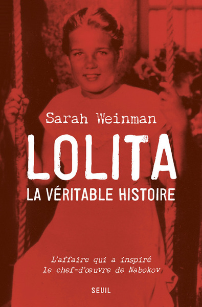 Lolita, la véritable histoire, L'affaire qui a inspiré le chef-d'uvre de Nabokov (9782021419122-front-cover)