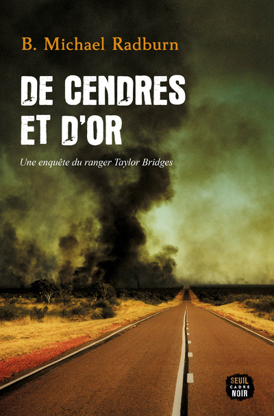 De cendres et d'or, Une enquête du ranger Taylor Bridges (9782021462937-front-cover)