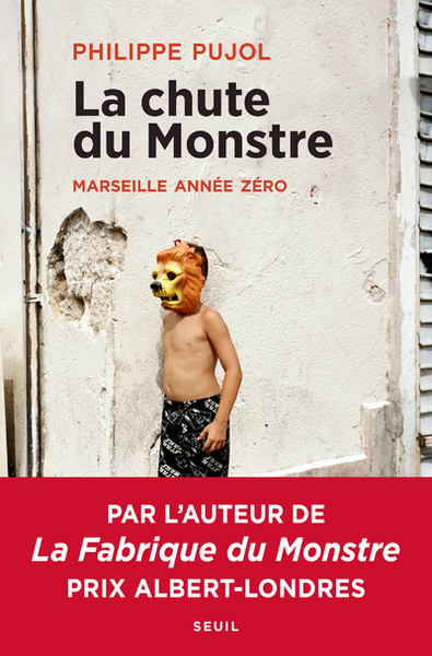 La Chute du monstre, Marseille année zéro (9782021428193-front-cover)