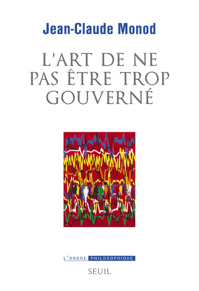 L'Art de ne pas être trop gouverné (9782021428049-front-cover)