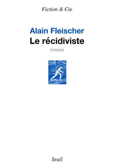 Le Récidiviste (9782021410327-front-cover)