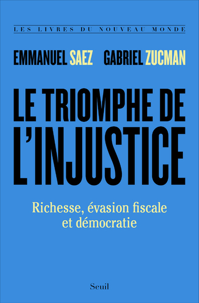 Le Triomphe de l'injustice, Richesse, évasion fiscale et démocratie (9782021412123-front-cover)