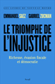 Le Triomphe de l'injustice, Richesse, évasion fiscale et démocratie (9782021412123-front-cover)