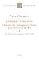 L'Empire terrestre, Histoire du politique en Chine aux XXe et XXIe siècles (9782021482584-front-cover)
