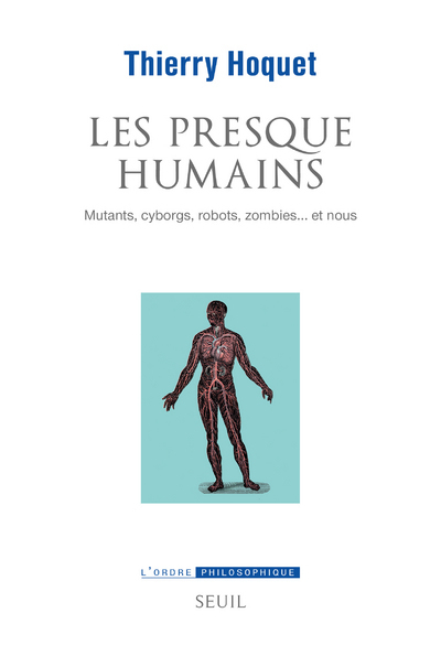 Les Presque-Humains, Mutants, cyborgs, robots, zombies... et nous (9782021459135-front-cover)