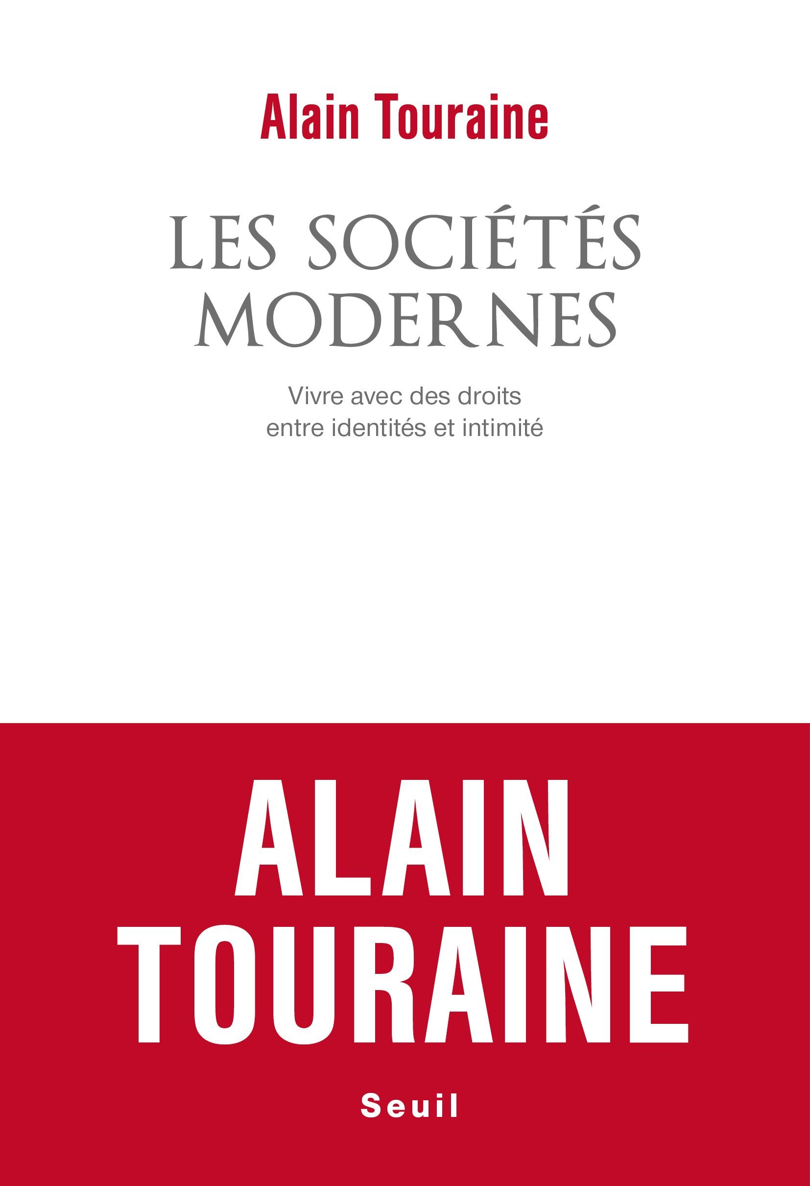 Les Sociétés modernes, Vivre avec des droits, entre identités et intimité (9782021495645-front-cover)