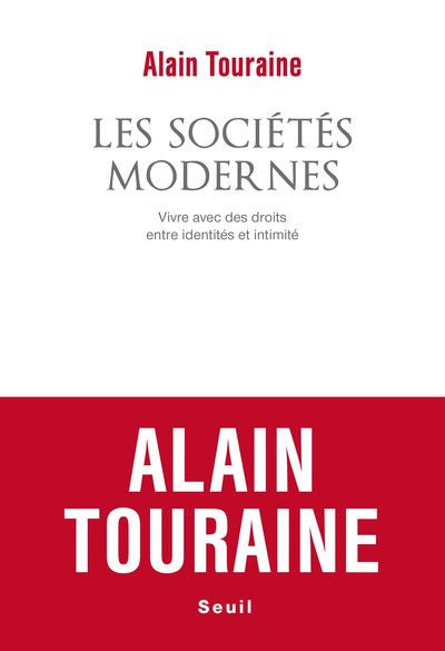 Les Sociétés modernes, Vivre avec des droits, entre identités et intimité (9782021495645-front-cover)