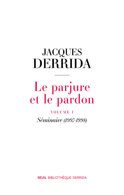 Le Parjure et le Pardon, volume I. Séminaire (1997-1998) (9782021428629-front-cover)