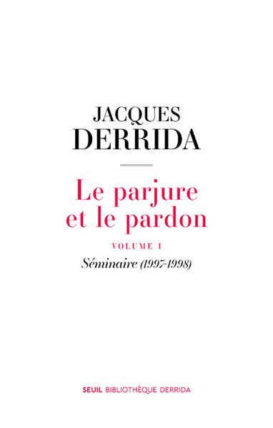 Le Parjure et le Pardon, volume I. Séminaire (1997-1998) (9782021428629-front-cover)