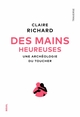 Des mains heureuses, Une archéologie du toucher (9782021479768-front-cover)