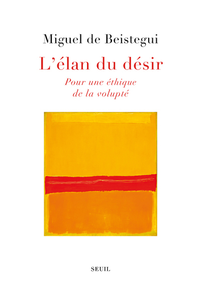 L'Élan du désir, Pour une éthique de la volupté (9782021456912-front-cover)