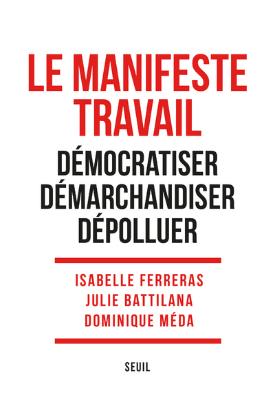 Le Manifeste Travail, Démocratiser, démarchandiser, dépolluer (9782021470499-front-cover)