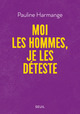 Moi les hommes, je les déteste (9782021476835-front-cover)