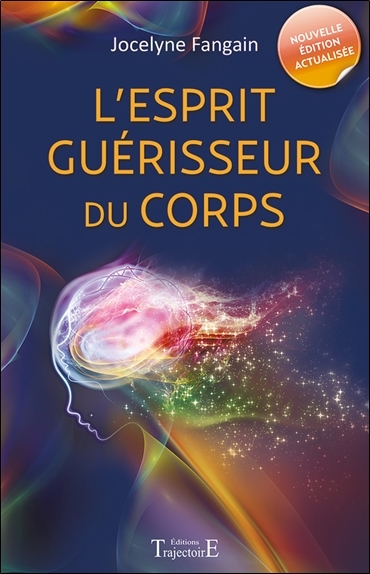 L'esprit guérisseur du corps (9782841976584-front-cover)
